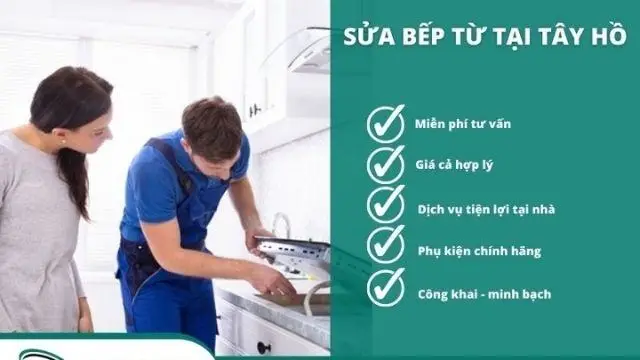 Sửa Bếp Từ tại Tây Hồ Chất Lượng Giá Ưu Đãi, Tư Vấn 24/7