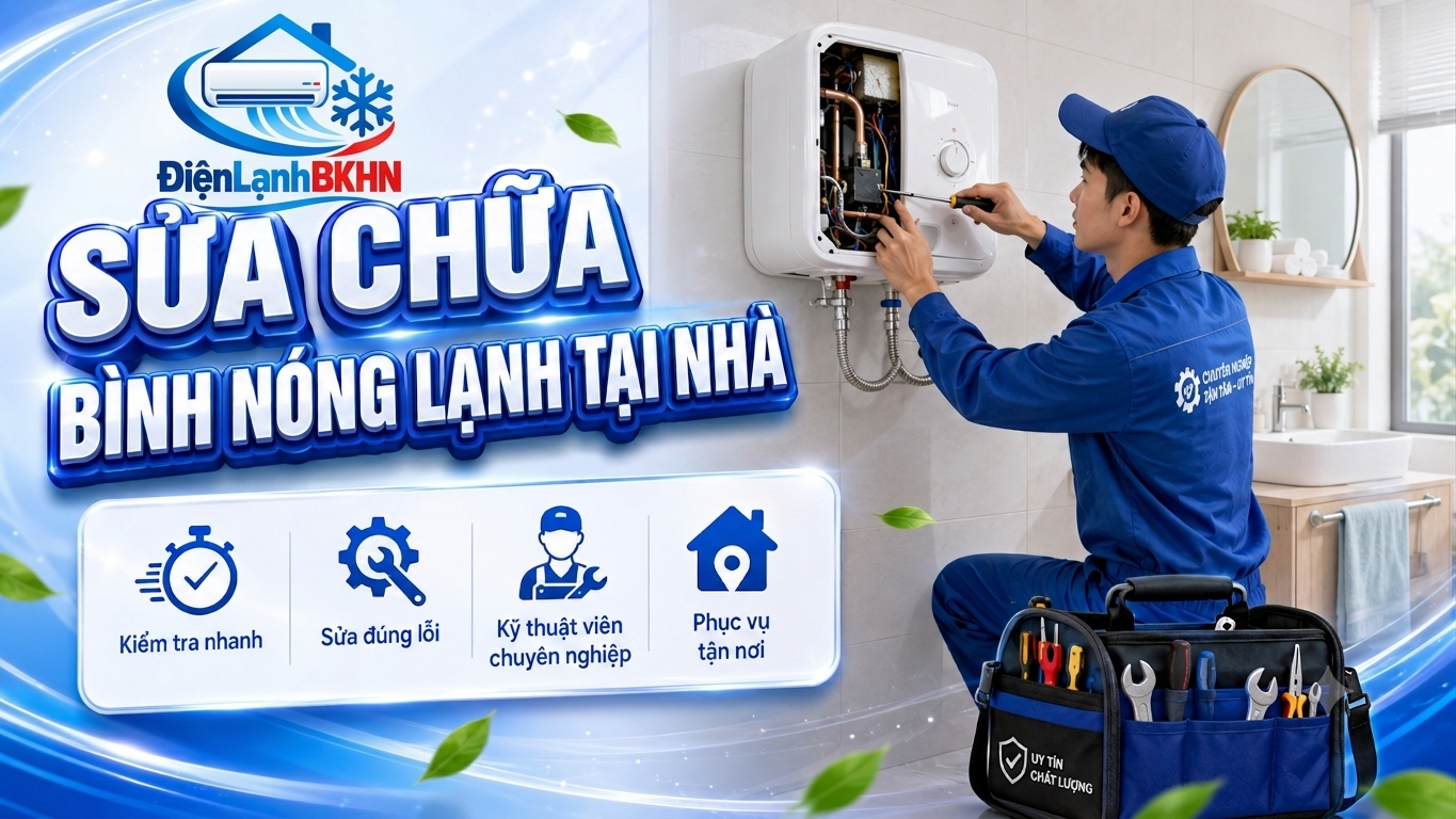 Sửa chữa bình nóng lạnh tại nhà